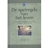 De spelregels van het leven