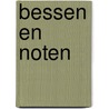 Bessen en noten door Betty Kessing