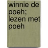 Winnie de Poeh; Lezen met Poeh by Disney