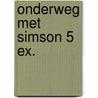 Onderweg met Simson 5 ex. door Henk Stoorvogel