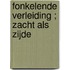 Fonkelende verleiding ; Zacht als zijde