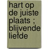 Hart op de juiste plaats ; Blijvende liefde door Susan Carlisle