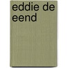 Eddie de eend by Frank van Dulmen