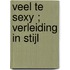 Veel te sexy ; verleiding in stijl