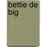 Bettie de big by Frank van Dulmen