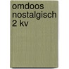 Omdoos nostalgisch 2 KV door Onbekend