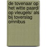 De tovenaar op het witte paard/ op vleugels/ als bij toverslag omnibus door Shanna Swendson