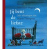 Jij bent de liefste door Monique Hagen