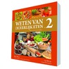 Weten van (h)eerlijk eten by Rineke Dijkinga