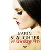 Veroordeeld by Karin Slaughter