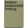 Fietsbox fietsparadijs Limburg by Toerisme Limburg vzw