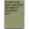 Onrust in de stad. Wat leren de rellen in Stockholm ons? door Jorg Kustermans