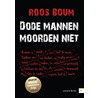 Dode mannen moorden niet
