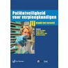 Patientveiligheid voor verpleegkundigen door K. Den Ridder