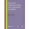 Klinische besluitvorming voor verpleegkundigen by Marlou de Kuiper