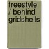 Freestyle / Behind gridshells