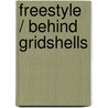 Freestyle / Behind gridshells by Joyce Kuiken