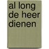 Al long de Heer dienen