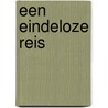 een eindeloze reis door Eefke Moes