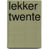 Lekker Twente by Frederike Krommendijk