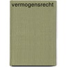Vermogensrecht by A.M.M.M. van Zeijl