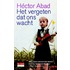 Het vergeten dat ons wacht