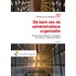 De kern van de administratieve organisatie