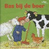 Bas bij de boer by Liesbeth van Binsbergen