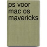 PS voor Mac OS Mavericks by Bob Timroff