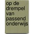 Op de drempel van passend onderwijs