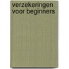 Verzekeringen voor beginners door Ann Deferme
