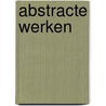 abstracte werken door Onbekend