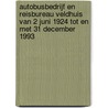 Autobusbedrijf en reisbureau veldhuis van 2 juni 1924 tot en met 31 december 1993 door Erik Hijink