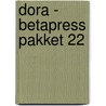 Dora - Betapress pakket 22 by Unknown