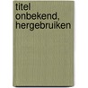 Titel onbekend, hergebruiken door Hans Peter Rusch