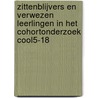 Zittenblijvers en verwezen leerlingen in het cohortonderzoek COOL5-18 door Tineke Paas