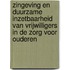 Zingeving en duurzame inzetbaarheid van vrijwilligers in de zorg voor ouderen