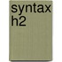 Syntax H2