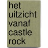 Het uitzicht vanaf Castle Rock by Alice Munro