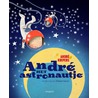Andre het astronautje set a 5 ex. by André Kuipers