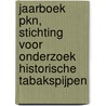 Jaarboek PKN, Stichting voor onderzoek historische tabakspijpen by Unknown