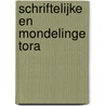 Schriftelijke en mondelinge Tora door Peter van 'T. Riet