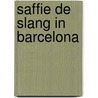 Saffie de Slang in Barcelona by Marieke Damen