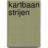 Kartbaan Strijen by Unknown