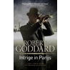 Intrige in Parijs by Robert Goddard