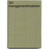 101 Managementmodellen door Marijn Mulders