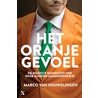 Het oranjegevoel by Marco van Houwelingen
