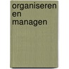 Organiseren en managen door Andre Weber