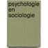 Psychologie en sociologie