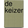 De keizer by Frederick Forsyth